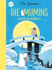 Die Mumins - Winter im Mumintal (Die Mumins 6) （2017. 144 S. 210 mm）