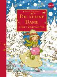 Die kleine Dame feiert Weihnachten (Arena Taschenbücher 60300) （2017. 96 S. m. Illustr., Beil.: Stickerbogen. 212.00 mm）