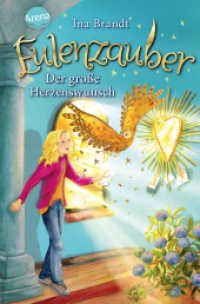 Eulenzauber - Der große Herzenswunsch (Eulenzauber .9) （2018. 136 S. 21.1 cm）