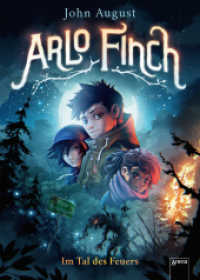 Arlo Finch 1 - Im Tal des Feuers