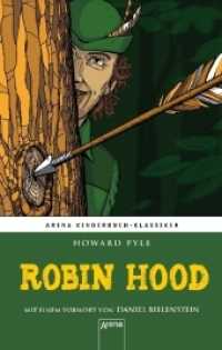 Robin Hood (Arena Kinderbuch-Klassiker) （2018. 296 S. 19.4 cm）