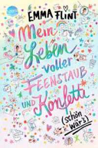 Mein Leben voller Feenstaub und Konfetti (schön wär's!) : Kinderbuch ab 10 Jahre （2019. 256 S. 21 cm）