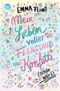 Mein Leben voller Feenstaub und Konfetti (schön wär's!) : Kinderbuch ab 10 Jahre (Emma Flint) （2019. 256 S. 21 cm）