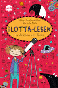Mein Lotta-Leben (18). Im Zeichen des Tapirs : Ein herrlich verrücktes Abenteuer der großen Bestsellerreihe für alle von 9-12 Jahren (Mein Lotta-Leben 18) （2021. 160 S. 210.00 mm）