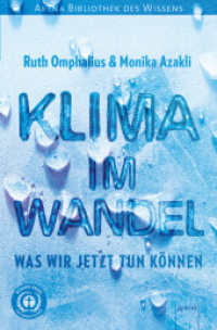 Klima im Wandel. Was wir jetzt tun können : Arena Bibliothek des Wissens (Arena Bibliothek des Wissens) （2020. 160 S. 198.00 mm）
