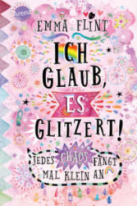 Ich glaub, es glitzert! : Kinderbuch ab 10 （2021. 248 S. 211.00 mm）