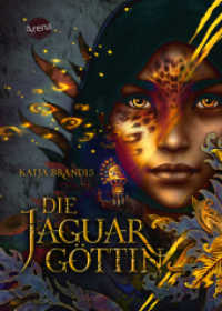 Die Jaguargöttin : Gestaltwandler-Fantasy ab 12 Jahren. Dein Spiegel-Bestseller von der Autorin von "Woodwalkers". (Die Jaguargöttin 1) （2022. 480 S. 217.00 mm）