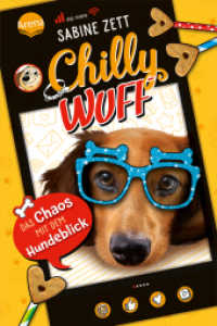 Chilly Wuff (2). Das Chaos mit dem Hundeblick : Lustiger Comicroman mit Hund (Chilly Wuff 2) （2022. 160 S. 210.00 mm）