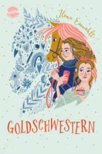 Goldschwestern : Modernes Pferdebuch ab 11 Jahren über Toleranz, Identitätsfindung und die erste Liebe （2022. 280 S. 210.00 mm）