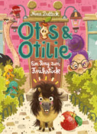 Otis und Otilie. Ein Pony zum Frühstück : Bunt illustriertes Abenteuer für Kinder ab dem Vorschulalter zum Vorlesen und Selberlesen （2022. 96 S. 247.00 mm）