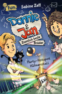 Donnie & Jan - Ziemlich beste Brüder (2). Party-Hotspot Hühnerstall : Witziger Comicroman für alle ab 9. Von der Bestsellerautorin von "Hugo" und "Collins geheimer Channel" (Donnie & Jan - Ziemlich beste Brüder 2) （2024. 192 S. 211.00 mm）