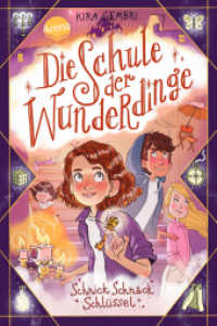 Die Schule der Wunderdinge (4). Schnick Schnack Schlüssel : Ein warmherzig-zauberhaftes Abenteuer ab 8 Jahren (Die Schule der Wunderdinge 4) （2023. 208 S. 210.00 mm）