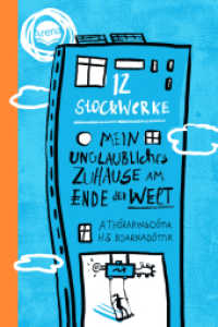 12 Stockwerke. Mein unglaubliches Zuhause am Ende der Welt : Nominiert für den Jugendliteraturpreis 2024. Humorvoller Familien- und Umweltroman aus Island für alle ab 10 （2023. 336 S. Gedruckt auf Recycling-Umweltschutzpapier, zertifiziert m）