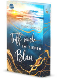 Triff mich im tiefen Blau : Zartbitterer Liebesroman auf einer rau-romantischen Hebriden-Insel am Rande Schottlands vor dem Hintergrund brandaktueller Themen wie Klimaschutz und Aktivismus (Mit Farbschnitt in der 1. Auflage) （2024. 384 S. 206.00 mm）