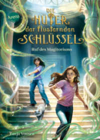 Die Hüter der flüsternden Schlüssel (2). Ruf des Magitoriums : Actionreiches Fantasyabenteuer ab 10 voller magischer Orte und tierischer Gefährten (Die Hüter der flüsternden Schlüssel) （2025. 392 S. Mit Silberfolienprägung und UV-Lackierung auf dem Co）
