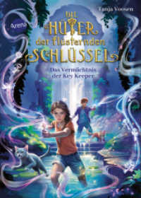Die Hüter der flüsternden Schlüssel (3). Das Vermächtnis der Key Keeper (Die Hüter der flüsternden Schlüssel) （2025. 304 S. Mit Silberfolienprägung und UV-Lackierung auf dem Co）