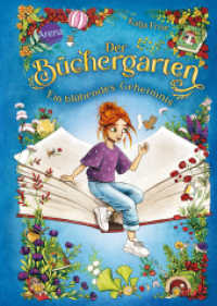 Der Büchergarten (1). Ein blühendes Geheimnis : Ein fantastisches Abenteuer um magische Bücher und einen verzauberten Garten für alle ab 8 Jahren （2025. 248 S. Mit Silberfolienprägung auf dem Cover. 217.00 mm）