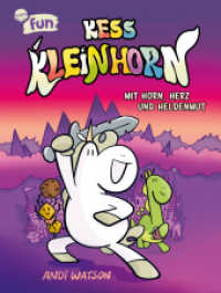 Kess Kleinhorn. Mit Horn, Herz und Heldenmut : Abenteuerliche und lustige Graphic Novel rund um ein ganz besonderes Einhorn für alle Comic- und Fantasy-Fans ab 8 Jahren （2025. 232 S. Mit UV-Lackierung auf dem Cover. 213.00 mm）