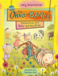 Die Oma-Bande. Detektive mit Spürschwein : Ein spannendes Banden-Abenteuer für alle ab 8 mit Lust auf Spaß und Abenteuer. Kinderbuch perfekt für den Sommer und die Ferien （2025. 192 S. Mit UV-Lackierung auf dem Cover）