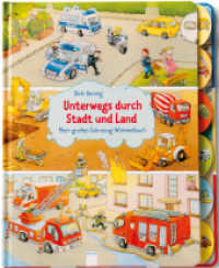 Unterwegs durch Stadt und Land : Mein großes Fahrzeug-Wimmelbuch （2. Aufl. 2014. 22 S. m. zahlr. bunten Bild. 323.00 mm）