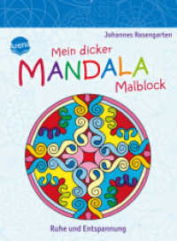 Mein dicker Mandala-Malblock. Ruhe und Entspannung （2013. 96 S. m. SW-Illustr. 20.6 cm）