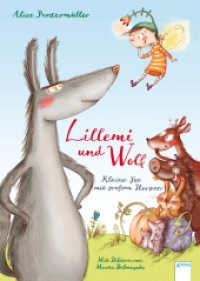 Lillemi und Wolf : Kleine Fee mit großem Herzen （2016. 64 S. m. Illustr. 248 mm）