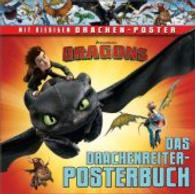 Dragons. Das Drachenreiter-Posterbuch : Mit riesigem Drachen-Poster