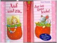 Auf und zu, das ist ganz leicht! （2017. 20 S. m. zahlr. bunten Bild. 20,3 x 27,5 cm）