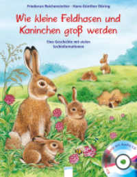 Kleine Feldhasen und Kaninchen werden groß, m. Audio-CD : Eine Geschichte mit vielen Sachinformationen （2017. 40 S. 287 mm）