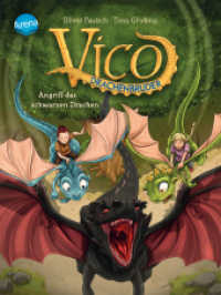 Vico Drachenbruder / Vico Drachenbruder (2). Angriff des schwarzen Drachen (Vico Drachenbruder 2) （2019. 72 S. 21 cm）