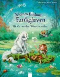 Kleines Einhorn Funkelstern. Mit dir werden Wünsche wahr : Bilderbuch mit Silberfolie auf dem Cover und auf allen Innenseiten (Kleines Einhorn Funkelstern .1) （2019. 32 S. 28.6 cm）