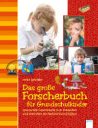 Das große Forscherbuch für Grundschulkinder : Spannende Experimente zum Entdecken und Verstehen der Naturwissenschaften （2018. 112 S. 26.3 cm）