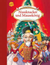 Nussknacker und Mausekönig : Der Klassiker zu Weihnachten als Bilderbuch für Kinder ab 4 Jahren （2022. 40 S. 286.00 mm）