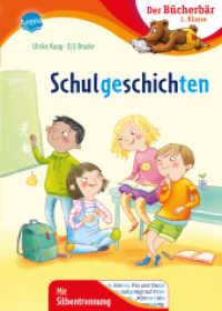 Schulgeschichten : Mit Silbentrennung (Der Bücherbär, 1. Klasse 0) （2020. 48 S. 265.00 mm）