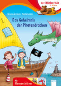Das Geheimnis der Piratendrachen : Mit Bildergeschichten (Der Bücherbär, 1. Klasse) （2020. 48 S. 245.00 mm）