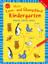Mein Lern- und Übungsblock Kindergarten. Rätseln, Zählen, Malen (Kleine Rätsel und Übungen für Kindergartenkinder) （2020. 80 S. 205.00 mm）