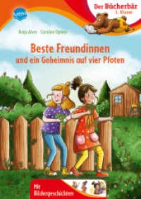 Beste Freundinnen und ein Geheimnis auf vier Pfoten : Der Bücherbär: Erstlesebuch, Freundschaftsgeschichte zum Lesenlernen für die 1. Klasse (Der Bücherbär: 1. Klasse. Mit Bildergeschichten 0) （2022. 48 S. 246.00 mm）