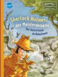 Sherlock Holmes, der Meisterdetektiv - Der Geisterhund im Nebelmoor (Sherlock Holmes, der Meisterdetektiv 3) （2020. 72 S. 211.00 mm）