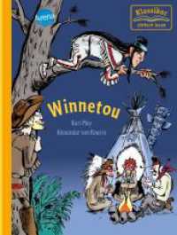 Winnetou : Klassiker einfach lesen (Klassiker einfach lesen) （72 S. Gedruckt auf Recycling-Umweltschutzpapier, zertifiziert mit dem）