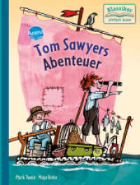 Tom Sawyers Abenteuer : Klassiker einfach lesen (Klassiker einfach lesen) （2020. 72 S. m. Illustr. 211.00 mm）