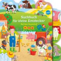 Suchbuch für kleine Entdecker. Auf dem Bauernhof : Erster Suchspaß ab 18 Monaten (Suchbuch für kleine Entdecker) （2022. 12 S. 212.00 mm）