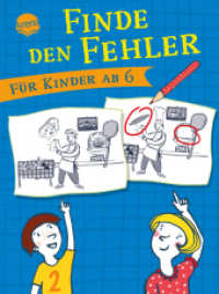 Finde den Fehler. Für Kinder ab 6 : Rätselspaß mit Suchbildern ab 6 Jahren （2022. 80 S. 206.00 mm）