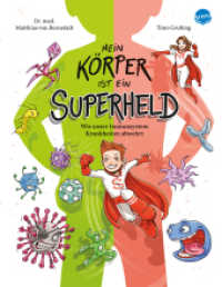 Mein Körper ist ein Superheld. Wie unser Immunsystem Krankheiten abwehrt : Alltagswissen mit Gesundheitstipps （2021. 48 S. 285.00 mm）