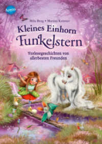 Kleines Einhorn Funkelstern (2). Vorlesegeschichten von allerbesten Freunden (Kleines Einhorn Funkelstern 0) （2022. 96 S. 247.00 mm）