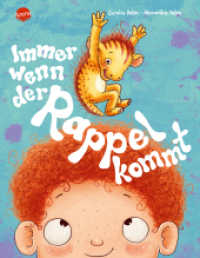 Immer wenn der Rappel kommt : Ein Bilderbuch zum Vorlesen für Kinder von 3-6 Jahren über den positiven Umgang mit Ärger, schlechter Laune, Streiten und die Entwicklung innerer Stärke （2023. 32 S. 286.00 mm）