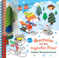Ausmalen mit dem magischen Pinsel. Frohe Weihnachten : Malbuch mit Wassertankstift für Kinder ab 3 Jahren (Ausmalen mit dem magischen Pinsel 0) （2022. 14 S. 182.00 x 250.00 mm）