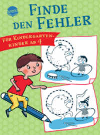 Finde den Fehler. Für Kindergartenkinder ab 4 : Rätselspaß mit Fehler-Such-Bildern （2022. 80 S. 205.00 mm）