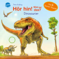 Hör hin! Was ist das? Dinosaurier : Soundbuch mit 6 coolen Dino-Geräuschen ab 2 Jahren (Hör hin! Was ist das? 0) （2023. 12 S. 190.00 x 196.00 mm）