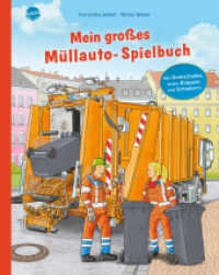 Mein großes Müllauto-Spielbuch : Pappbilderbuch mit Drehscheibe, vielen Klappen und Schiebern ab 2 Jahren (Mein großes Spielbuch) （2023. 12 S. 321.00 mm）