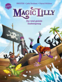 Magic Lilly (2). Der total geniale Zaubersprung : Die Abenteuer einer Geheimhexe für Kinder ab 7 Jahren (Magic Lilly 2) （2024. 96 S. Mit UV-Lackierung auf dem Cover. 213.00 mm）